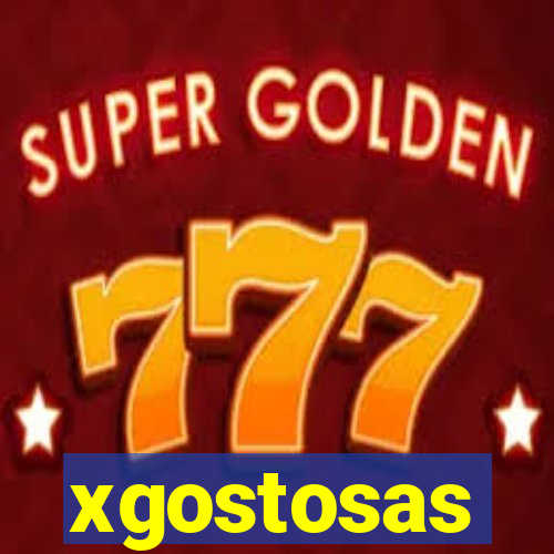 xgostosas