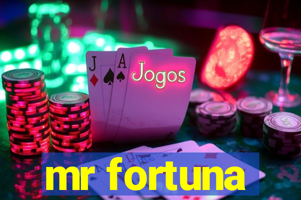 mr fortuna