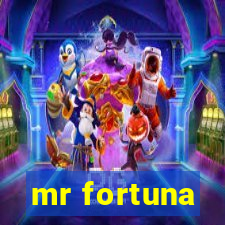 mr fortuna