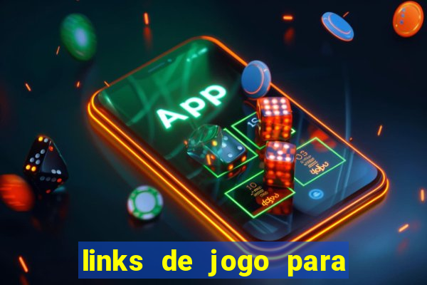 links de jogo para ganhar dinheiro