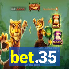 bet.35