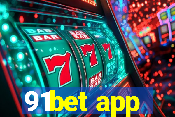 91bet app