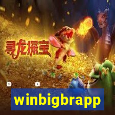 winbigbrapp