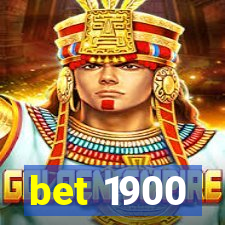 bet 1900