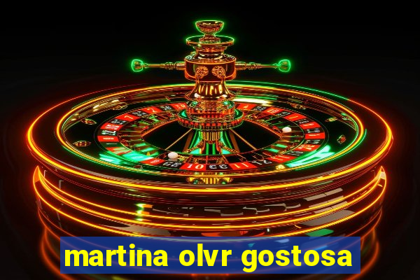 martina olvr gostosa