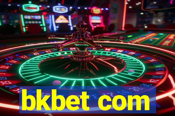 bkbet com