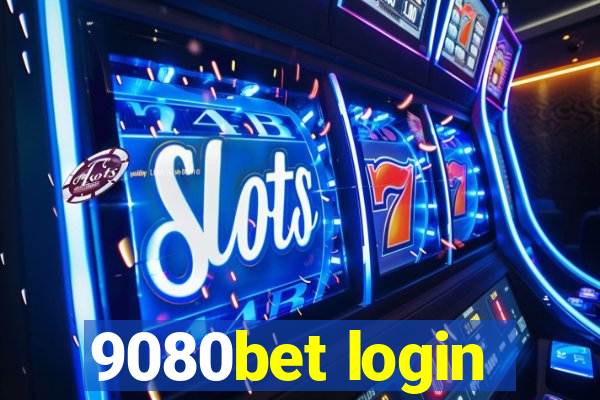 9080bet login