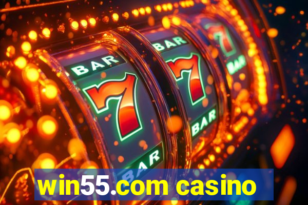 win55.com casino