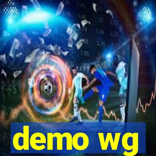 demo wg