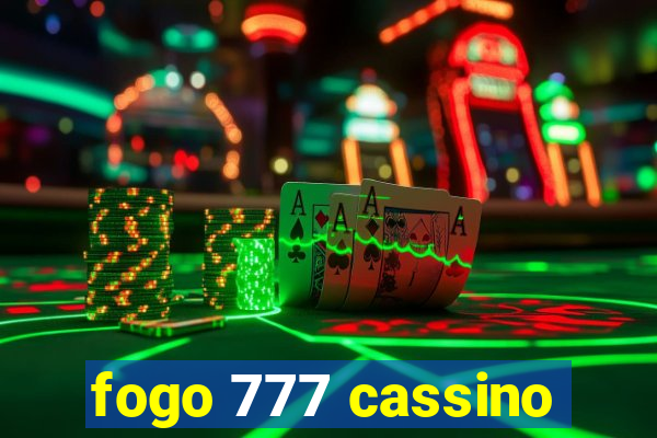 fogo 777 cassino