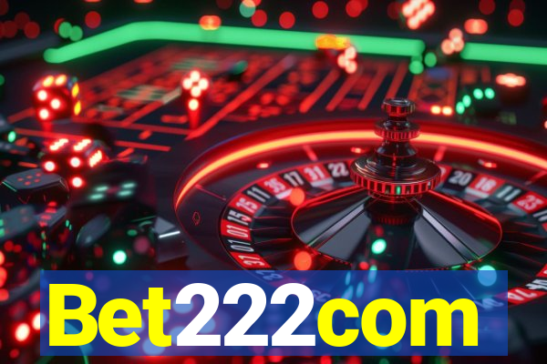 Bet222com