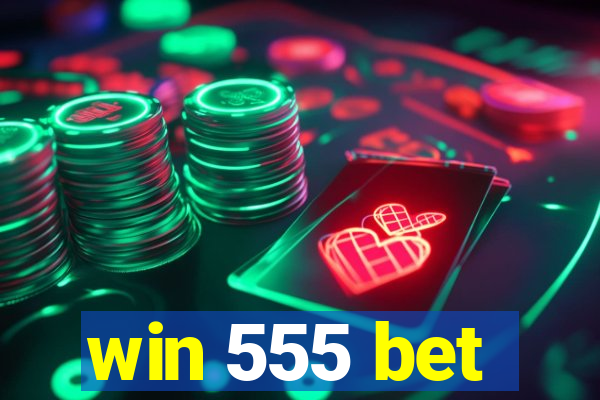 win 555 bet