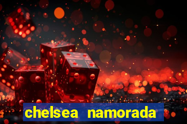 chelsea namorada david garrett