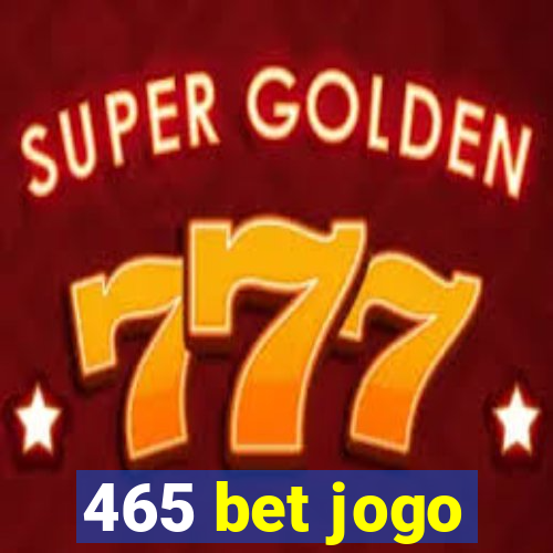 465 bet jogo