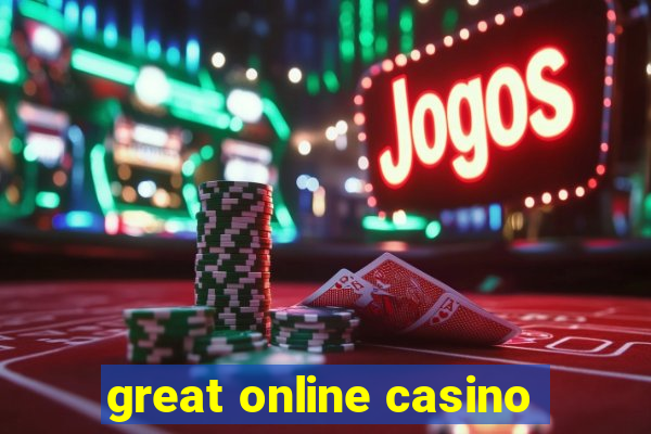 great online casino