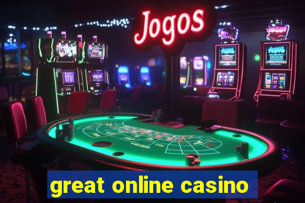 great online casino