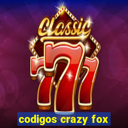 codigos crazy fox