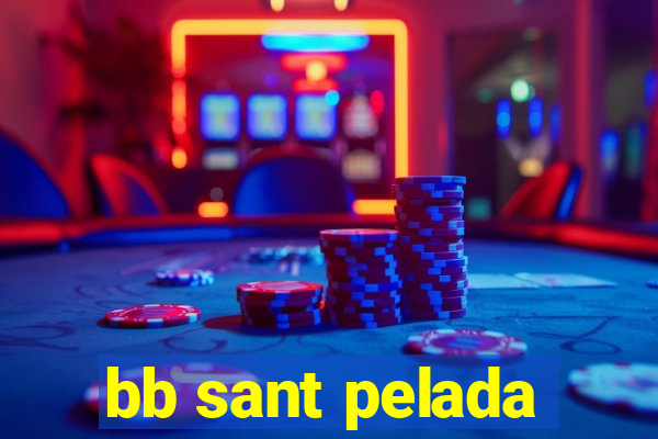 bb sant pelada