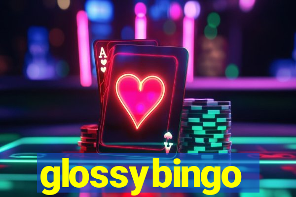 glossybingo