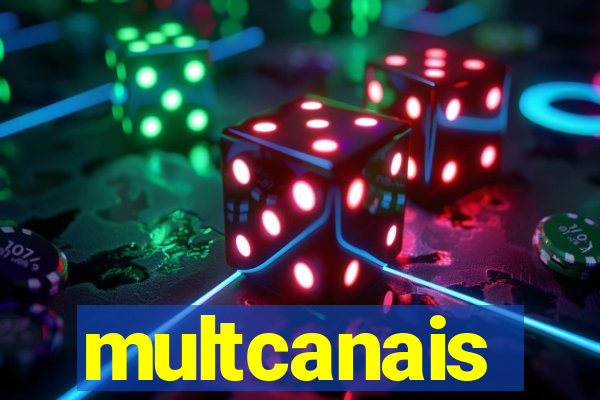 multcanais