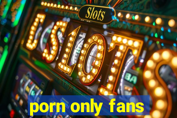 porn only fans