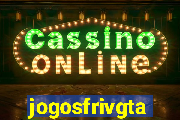 jogosfrivgta