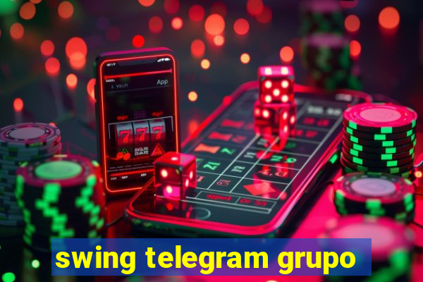 swing telegram grupo