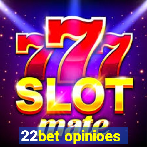 22bet opinioes