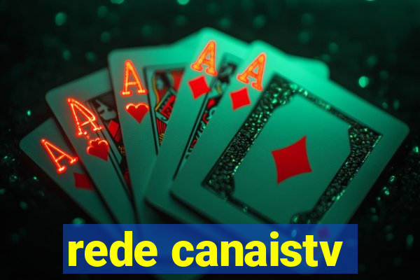 rede canaistv