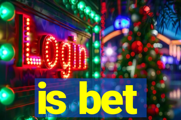 is bet