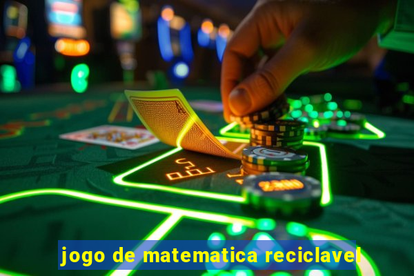 jogo de matematica reciclavel