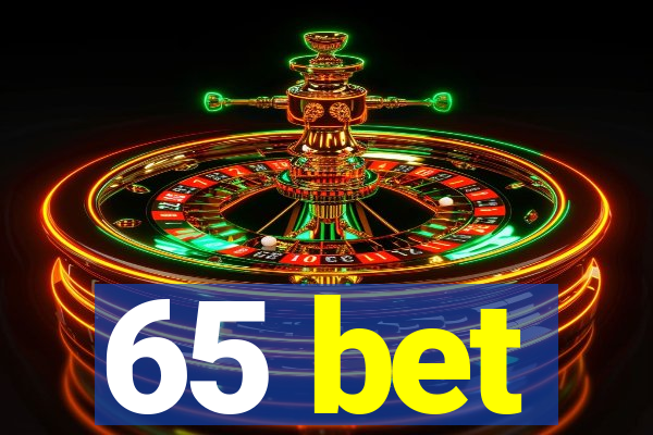 65 bet