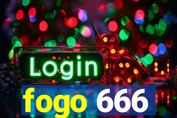 fogo 666