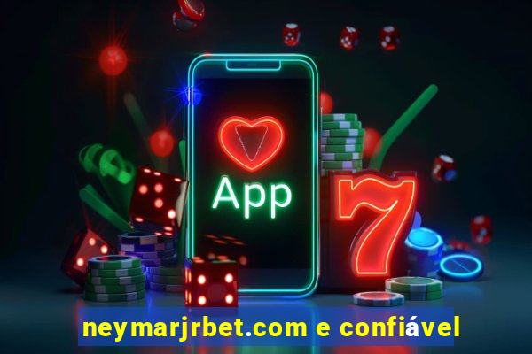 neymarjrbet.com e confiável