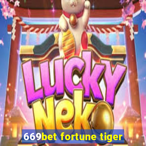 669bet fortune tiger