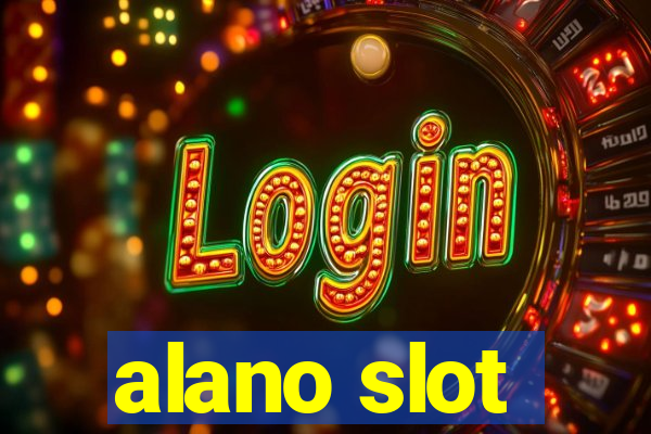 alano slot