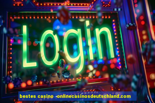 bestes casino -onlinecasinosdeutschland.com