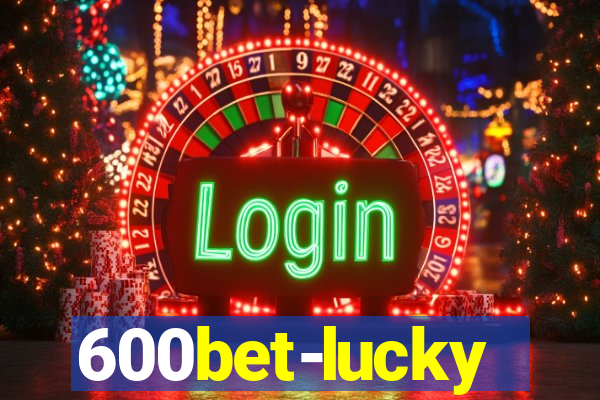 600bet-lucky