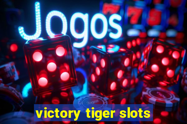 victory tiger slots