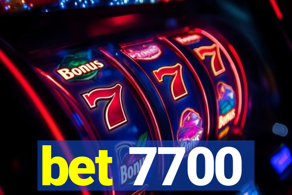 bet 7700