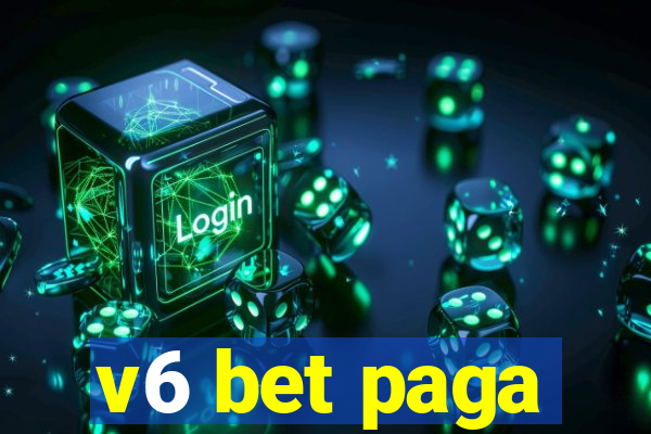 v6 bet paga