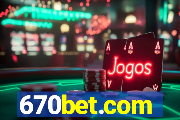 670bet.com