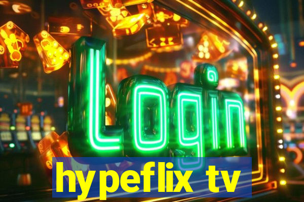 hypeflix tv