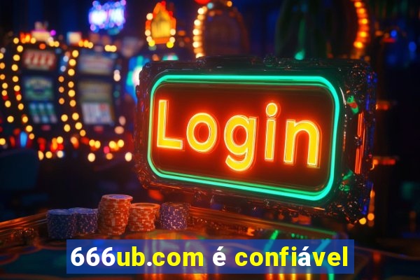 666ub.com é confiável