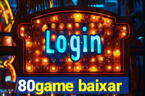 80game baixar