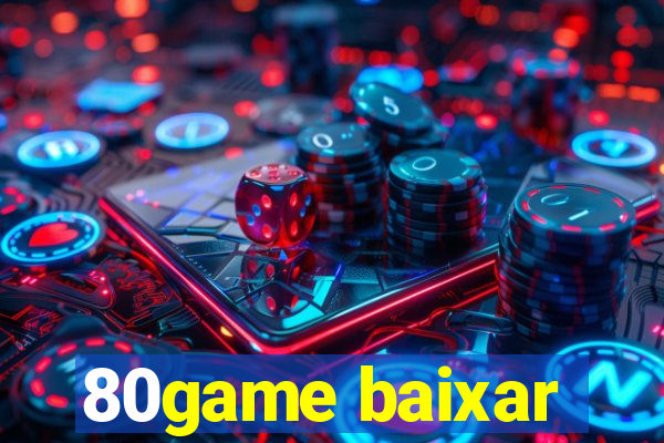 80game baixar