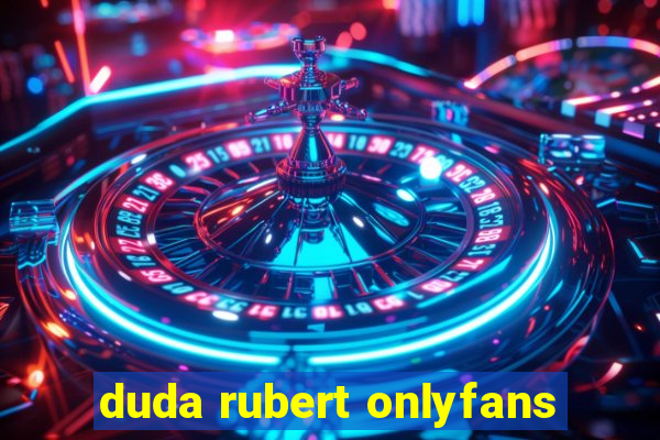 duda rubert onlyfans