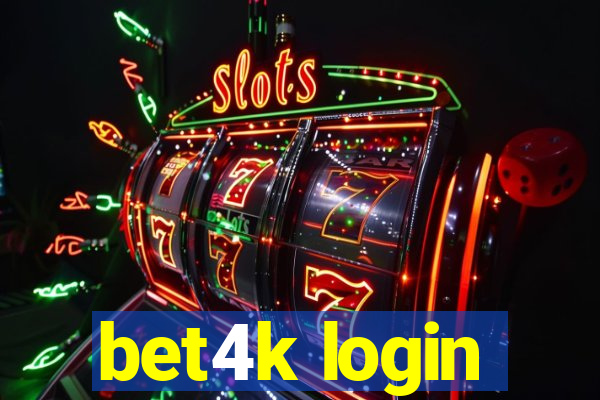 bet4k login