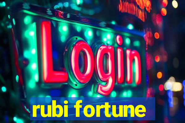 rubi fortune