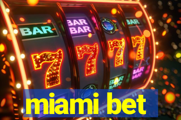 miami bet